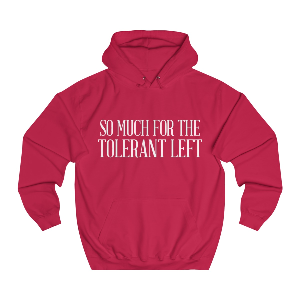 So Much For the Tolerant Left hoodie RED THREADS